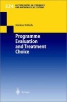 Programme Evaluation and Treatment Choice (Lecture Notes in Economics and Mathematical Systems) артикул 3165e.