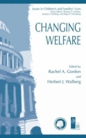 Changing Welfare (Issues in Children's and Families' Lives) артикул 3207e.