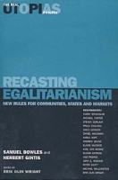 Recasting Egalitarianism: New Rules for Communities, States and Markets (Real Utopias Project (Series) , V 3 ) артикул 3284e.