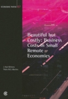 Beautiful but Costly: Business Costs in Small Remote Economies (Economic Paper) артикул 3315e.