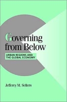 Governing from Below: Urban Regions and the Global Economy (Cambridge Studies in Comparative Politics) артикул 3329e.