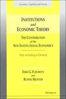 Institutions and Economic Theory: The Contribution of the New Institutional Economics (Economics, Cognition, and Society) артикул 3363e.