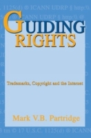 Guiding Rights: Trademarks, Copyright and the Internet артикул 3142e.