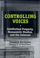Controlling Voices: Intellectual Property, Humanistic Studies, and the Internet артикул 3156e.