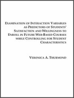 Examination of Interaction Variables As Predictors of Students' Satisfaction and Willingness to Enroll in Future Web-Based Courses артикул 3163e.