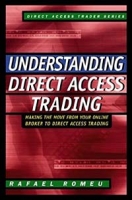 Understanding Direct Access Trading: Making the Move from Your Online Broker to Direct Access Trading артикул 3173e.