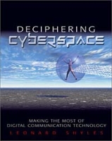 Deciphering Cyberspace : Making the Most of Digital Communication Technology артикул 3235e.