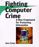 Fighting Computer Crime : A New Framework for Protecting Information артикул 3286e.