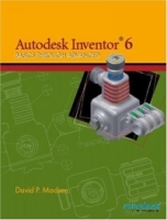 Autodesk Inventor 6: Basics Through Advanced артикул 3360e.